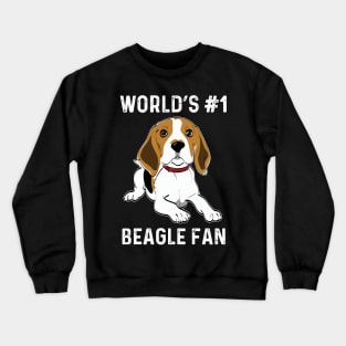 World's No 1 Beagle Fan Beagle Lover Gifts Crewneck Sweatshirt